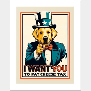 I want you to pay cheese tax Posters and Art